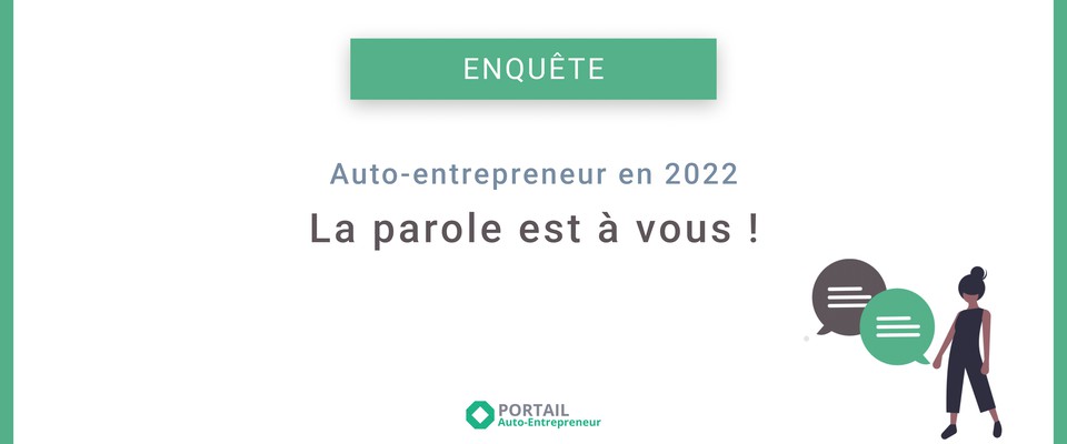 Participez à notre grande enquête baromètre 2022 des auto-entrepreneurs