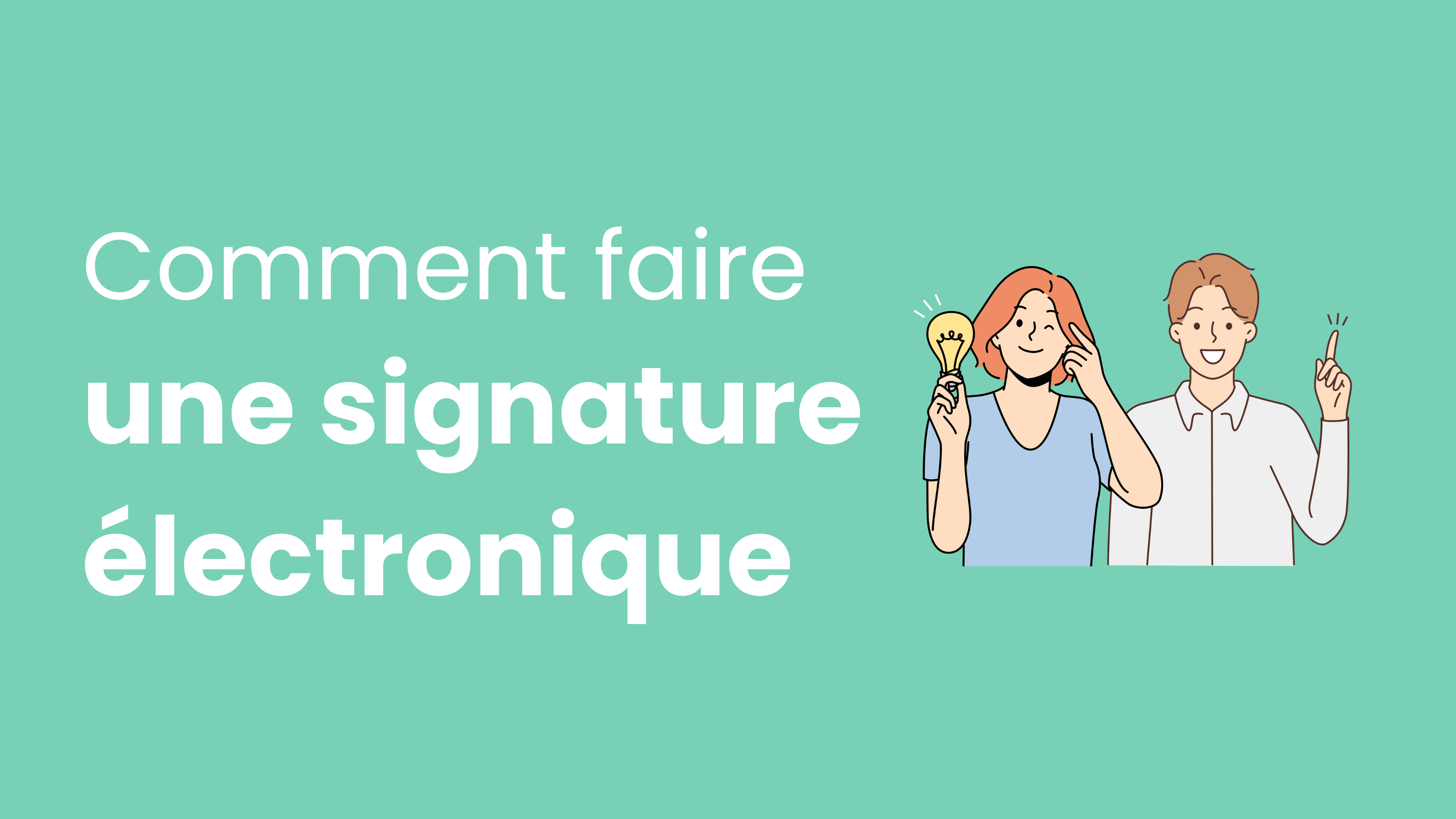 comment faire une signature électronique