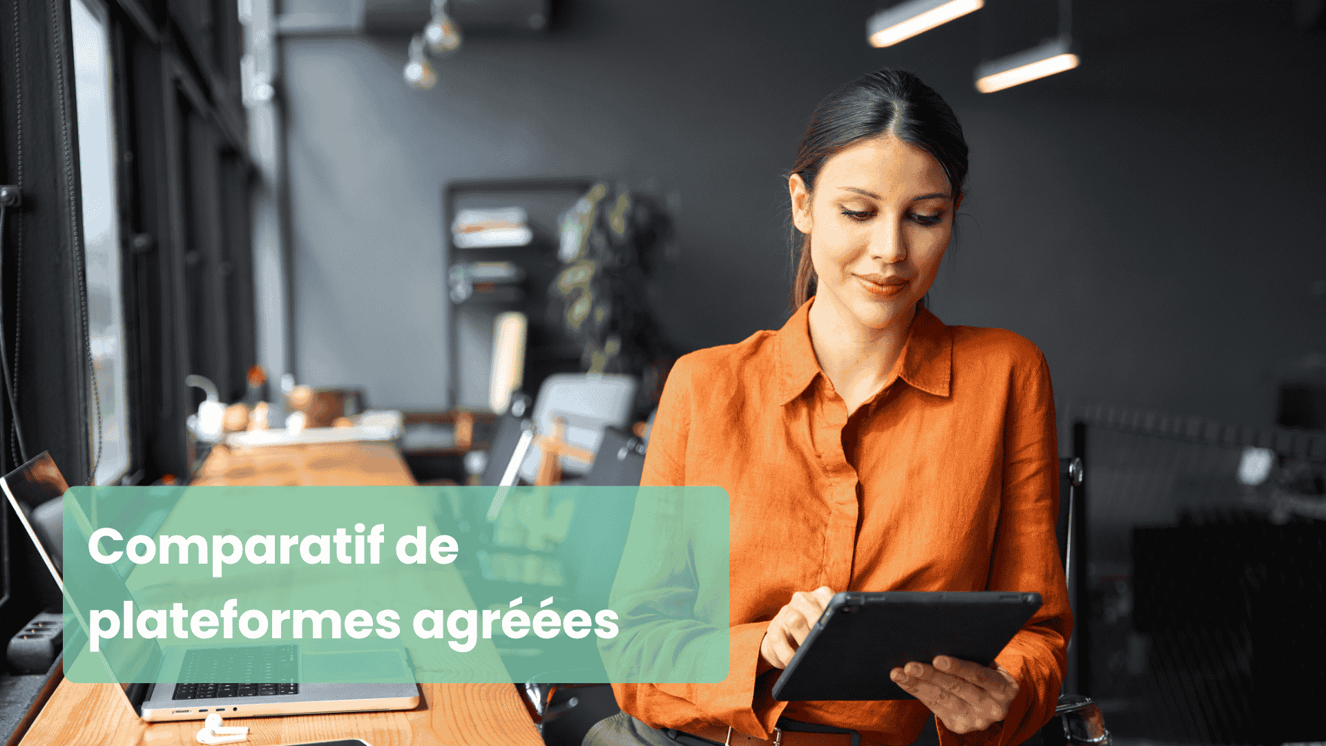 comparatif plateforme agréée