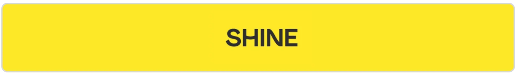 Shine